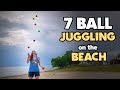 6 and 7 BALL JUGGLING on the beach - #everydaymay