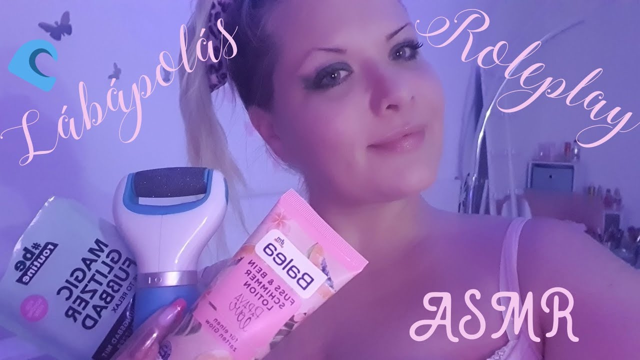 |Magyar ASMR| Extra lábápolás Neked🌸          Lábápolás Roleplay 🦶🏻        |szerepjáték