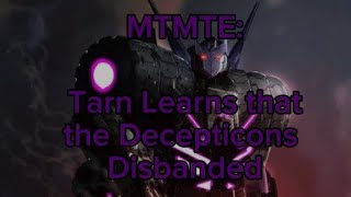 Transformers MTMTE Issue: 39, Tarn Learns that the Decepticons Disbanded (Fan made) (Fan Dub)