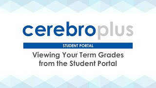 Student Portal | Viewing Your Term Grades from the Student Portal
