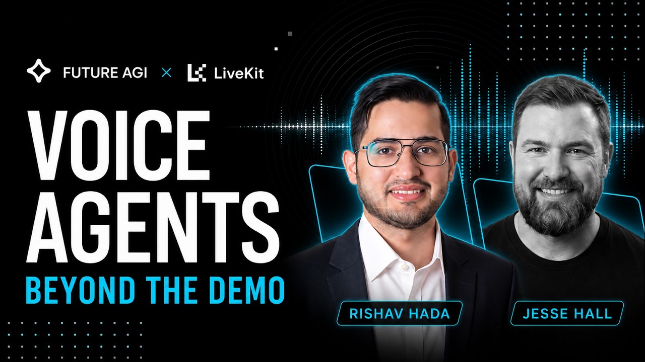 How to Build Voice AI Agents That Work in Production | LiveKit × Future AGI