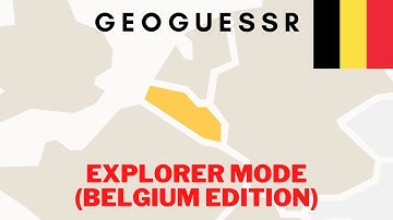 Geoguessr | Explorer Mode | BELGIUM