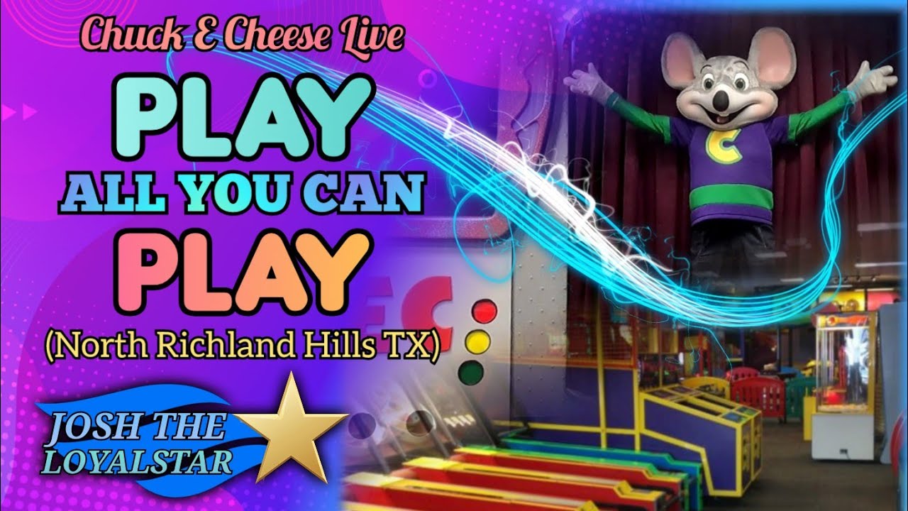$14.99 All You Can Play Chuck E Cheese 2024 Chuck E Cheese Live! Play All You Can Play! (North Richland Hills TX