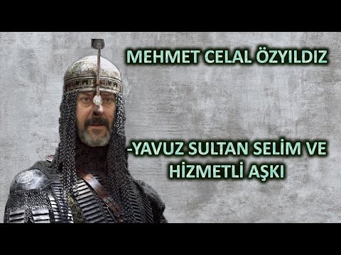 Mehmet Celal Özyıldız - Yavuz Sultan Selim ve Aşkı