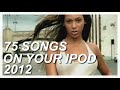 75 SONGS ON YOUR IPOD IN 2012