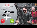 Osman Ringtone Kurulus Osman Season 2 Arabic Ringtone Salam Ringtone Islamic Ringtone 