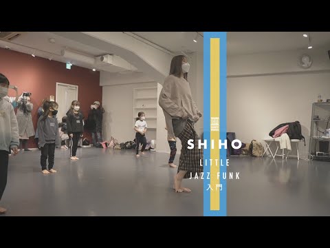 SHIHO- LITTLE JAZZ FUNK入門  " The Feels / TWICE "【DANCEWORKS】