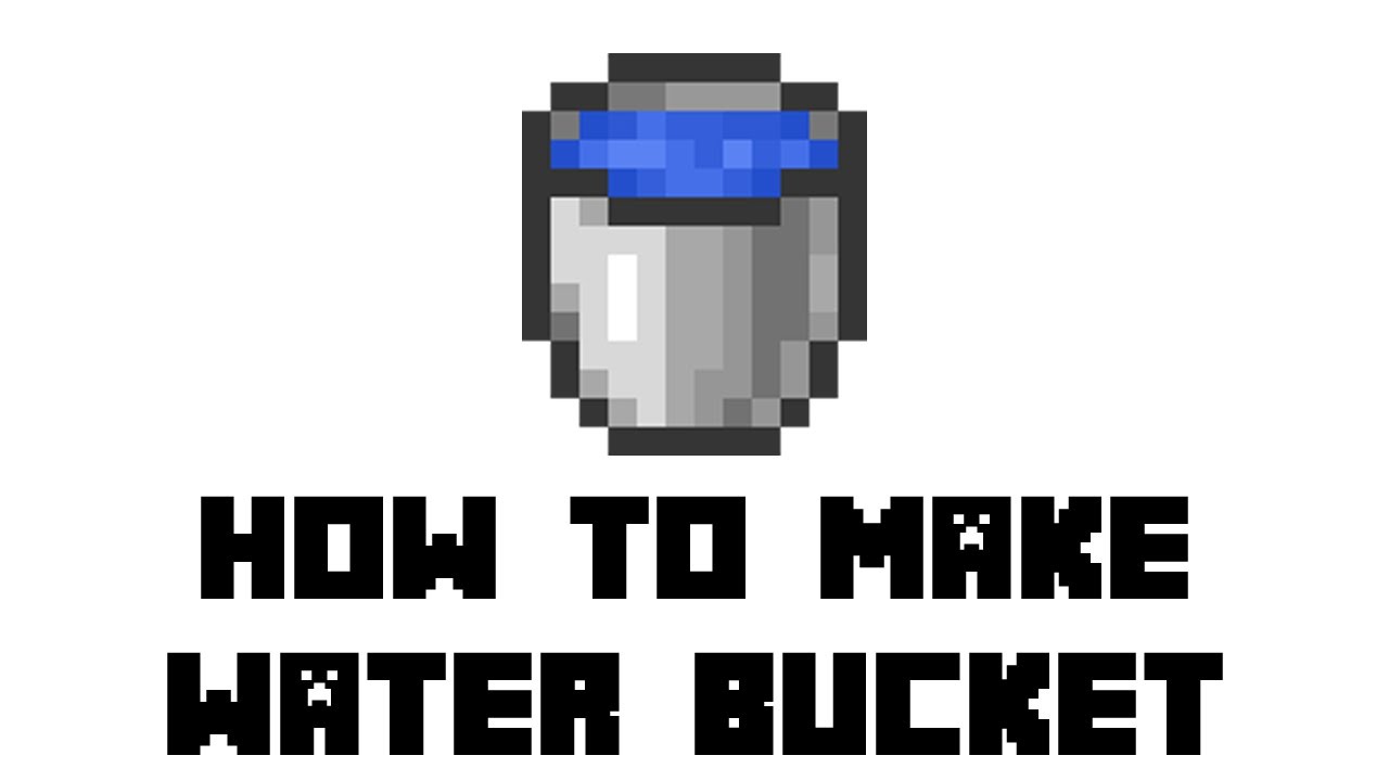 Minecraft: How to Make Water Bucket