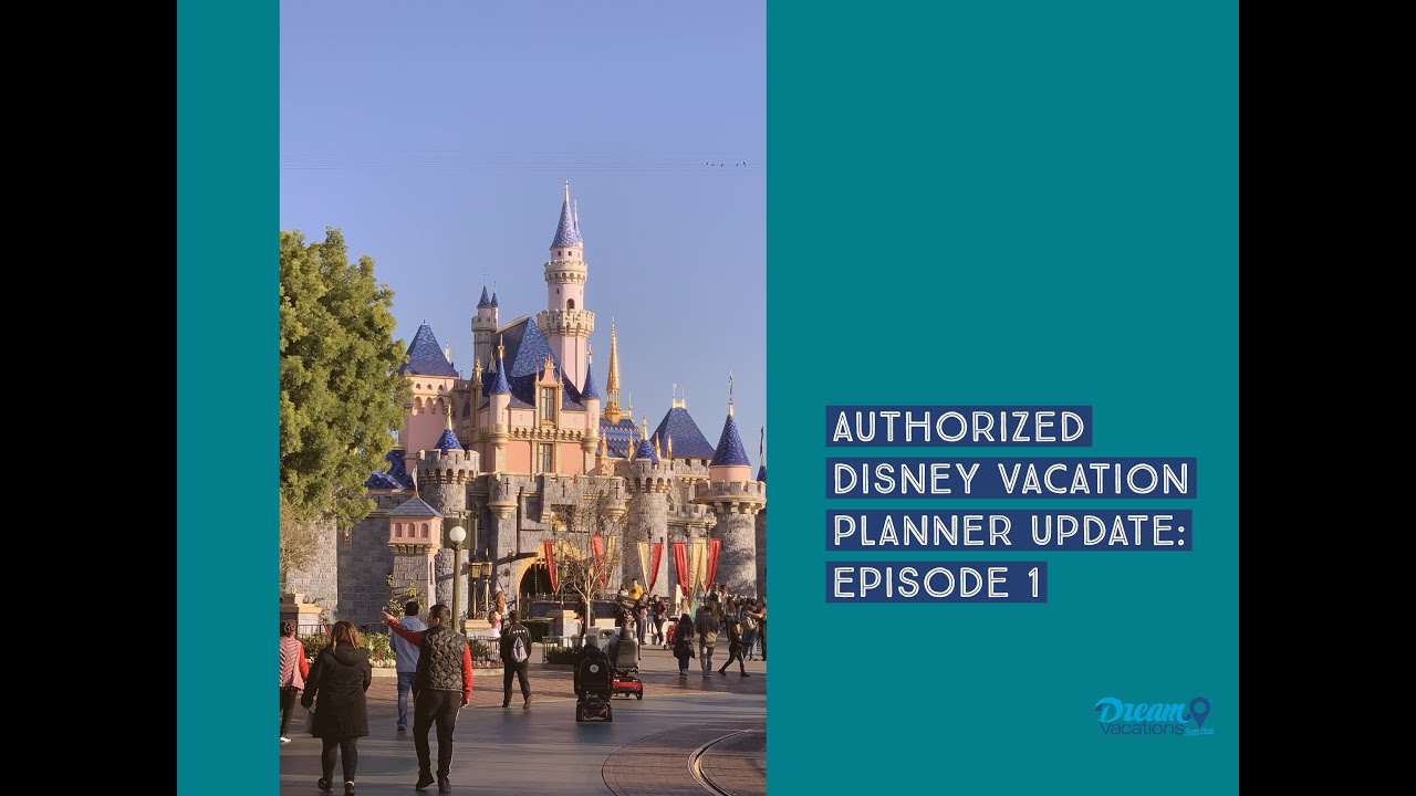 Authorized Disney Vacation Planner Update Episode 1 YouTube authorized-disney-vacation-planner-update-episode-1-youtube