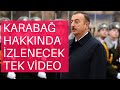 KARABAĞ HAKKINDA TEK VİDEO İZLEYECEKSENİZ BUNU İZLEYİN