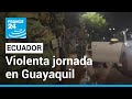 Al menos 10 muertos por ataque armado en Guayaquil, Ecuador • FRANCE 24 Español