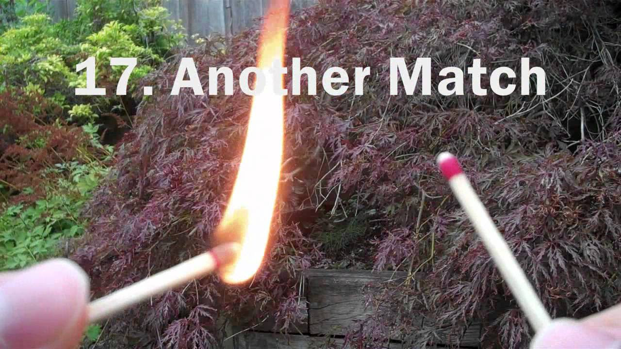 25 Ways To Light A Match | Teeth, Thumb, Pants...