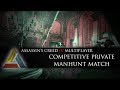 Competitive Private Manhunt Match - ASSASSIN'S CREED IV BLACK FLAG