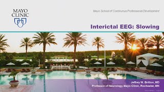 Interictal EEG: Slowing by Jeffrey W. Britton, MD | Preview
