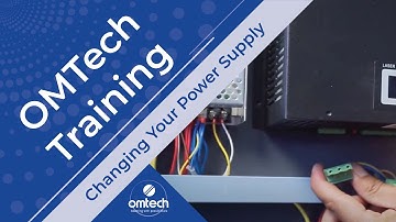 Changing Your Power Supply - Training Video - OMTech Laser