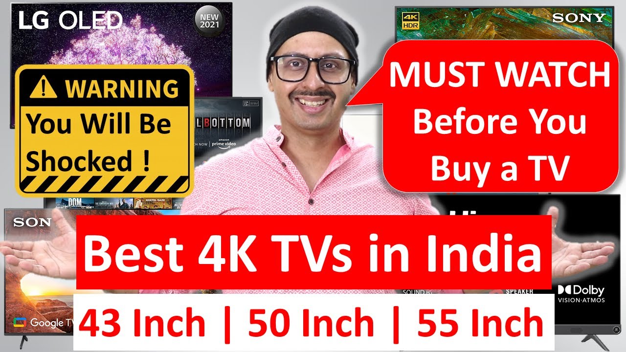 Best 4K TV 2021 in India Best 43 inch 4K TV Best 55 inch 4K TV
