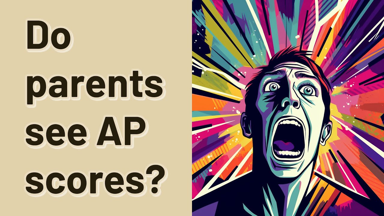 Do parents see AP scores? YouTube