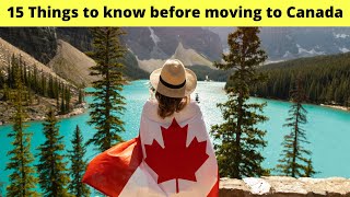 15 Things to know before moving to Canada (2022)