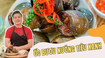 Cách Làm Ốc Bươu Nướng Tiêu Xanh Thơm Ngon – Bí Quyết Chuẩn Vị Tại Nhà| Cùng Cháu Vào Bếp