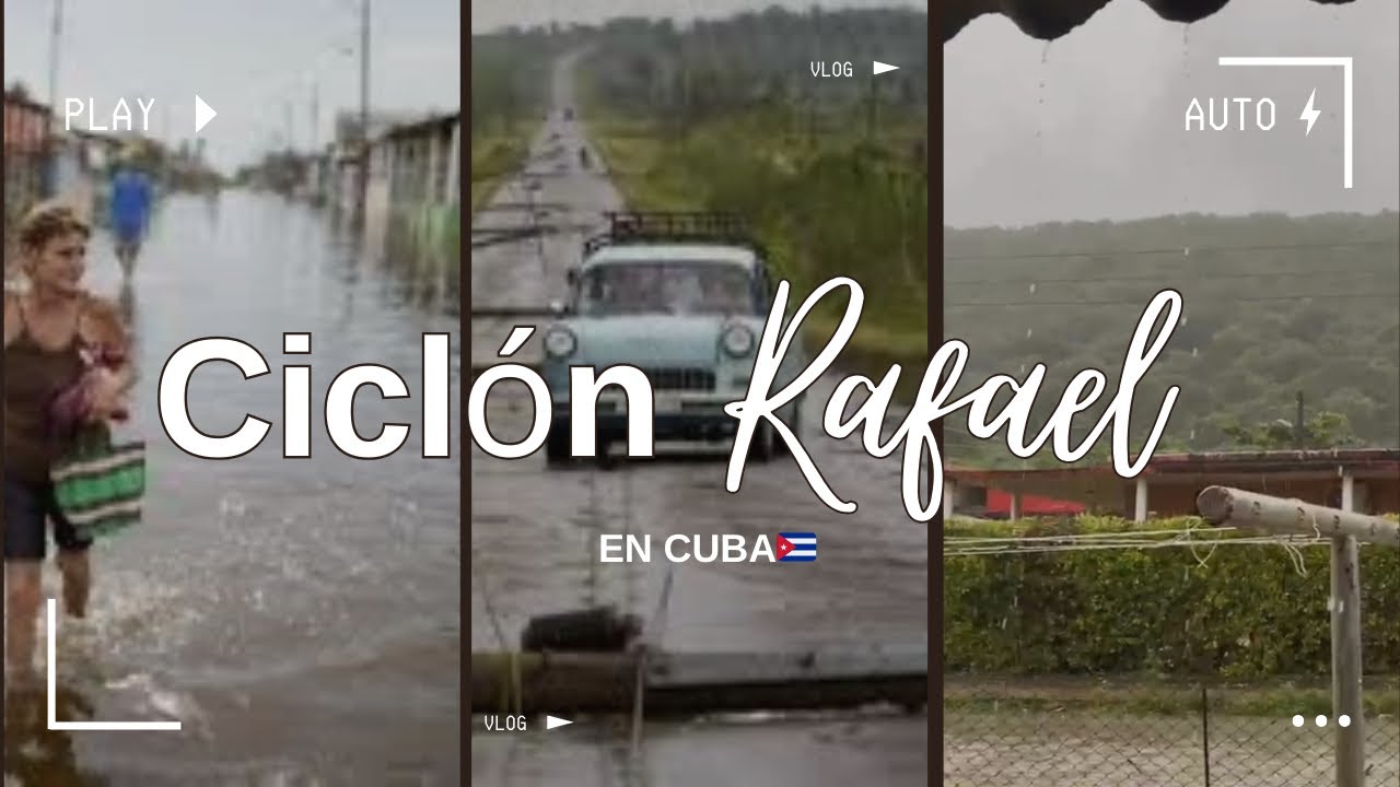 EL CICLÓN RAFAEL EN CUBA🇨🇺 // ASI ME PREPARÉ ! - YouTube