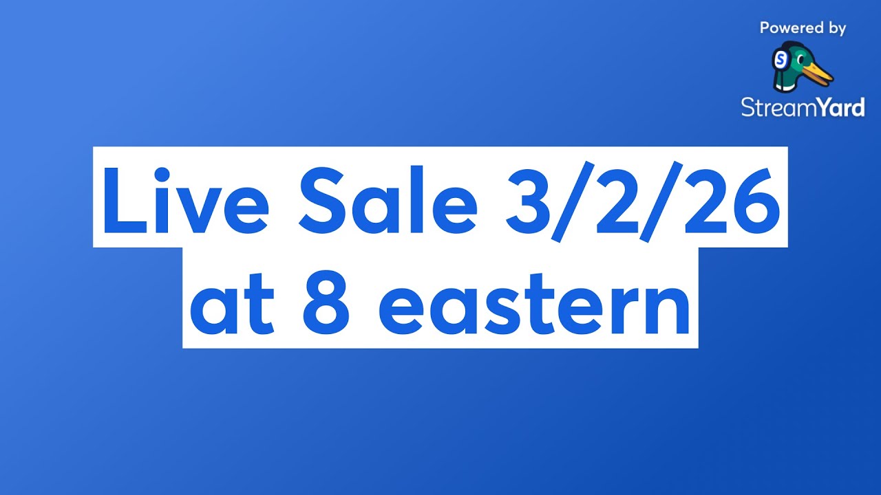 Live Sale 3/2/26 at 8 eastern