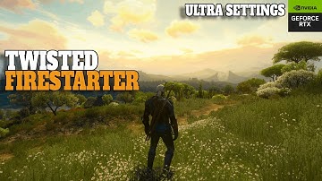 |WITCHER3| TWISTED FIRESTARTER |HIGH QUALITY, ULTRA SETTINGS|