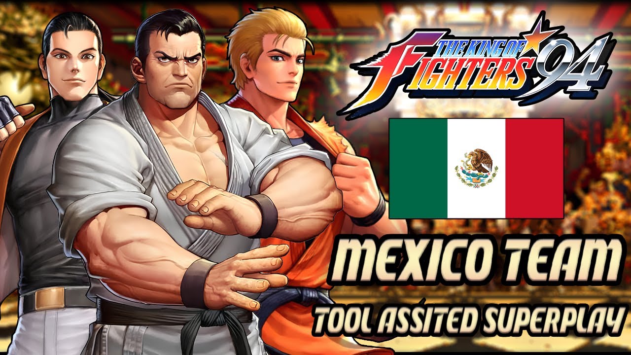 【TAS】THE KING OF FIGHTERS '94 - ART OF FIGHTING TEAM / MEXICO TEAM
