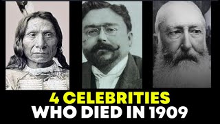 Shocking Farewell: The Top 4 Celebrity Deaths That Shook the World In 1909 | In Memoriam Tribute