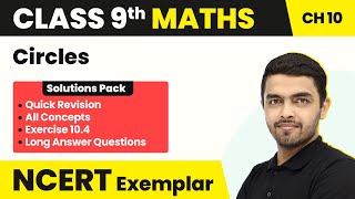Class 9 Maths NCERT Exemplar Book - Unit 10 Circles Exercise 10.4 (All 14 Questions Solved)