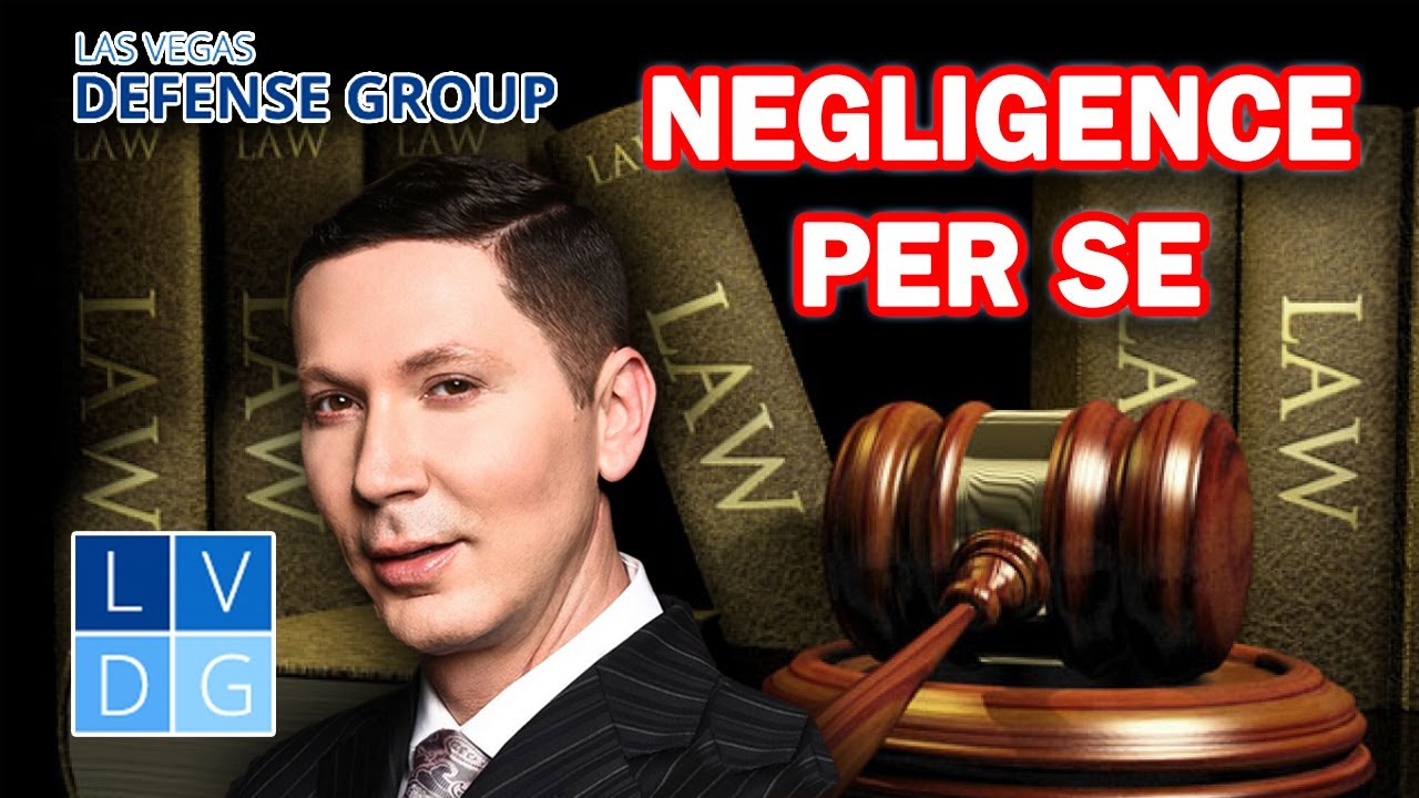 "Negligence per se" in Nevada personal injury cases: How to prove a claim