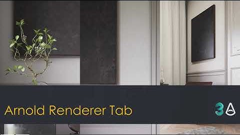 Quick introduction to Arnold for 3ds Max (MAXtoA) - Arnold Renderer Tab