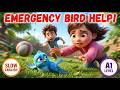 AMAZING Bird Rescue! 🌟 Help Emma and Tom! A1 Level Easy English