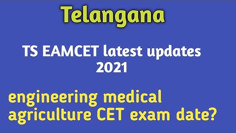 TS EAMCET 2021 Exam date when? Engineering and medical Eamcet Exam schedule TELANGANA LATEST UPDATES