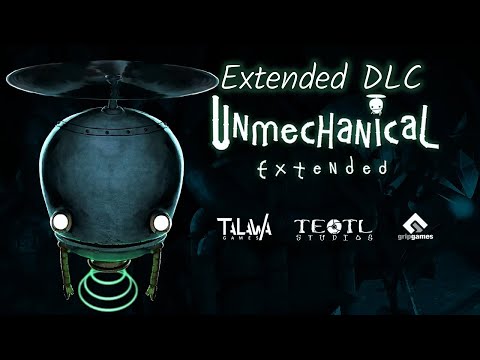 Unmechanical: Extended DLC Прохождение