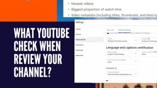 What YouTube Cheak When  Review Your Channel?