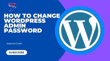 কিভাবে ওয়ার্ডপ্রেসের এডমিন পাসওয়ার্ড চেঞ্জ করবেন || How to change WordPress admin password