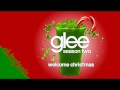 Glee Cast - Welcome Christmas