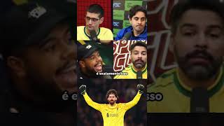 Alisson TEMOS um PEDIDO PARA VOCÊ! #ALISSON #GOLEIRO #SELEÇÃO