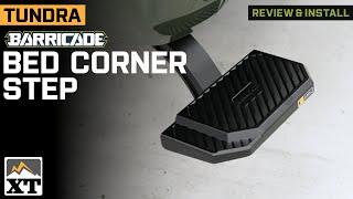 2022-2025 Tundra Barricade Manual Extending Bed Corner Step Review & Install