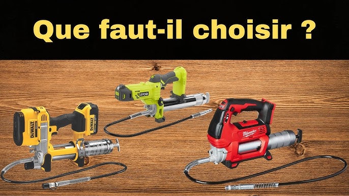 Pompes a graisse électrique sans fil, Dewalt, Milwaukee, Sodise, Makita