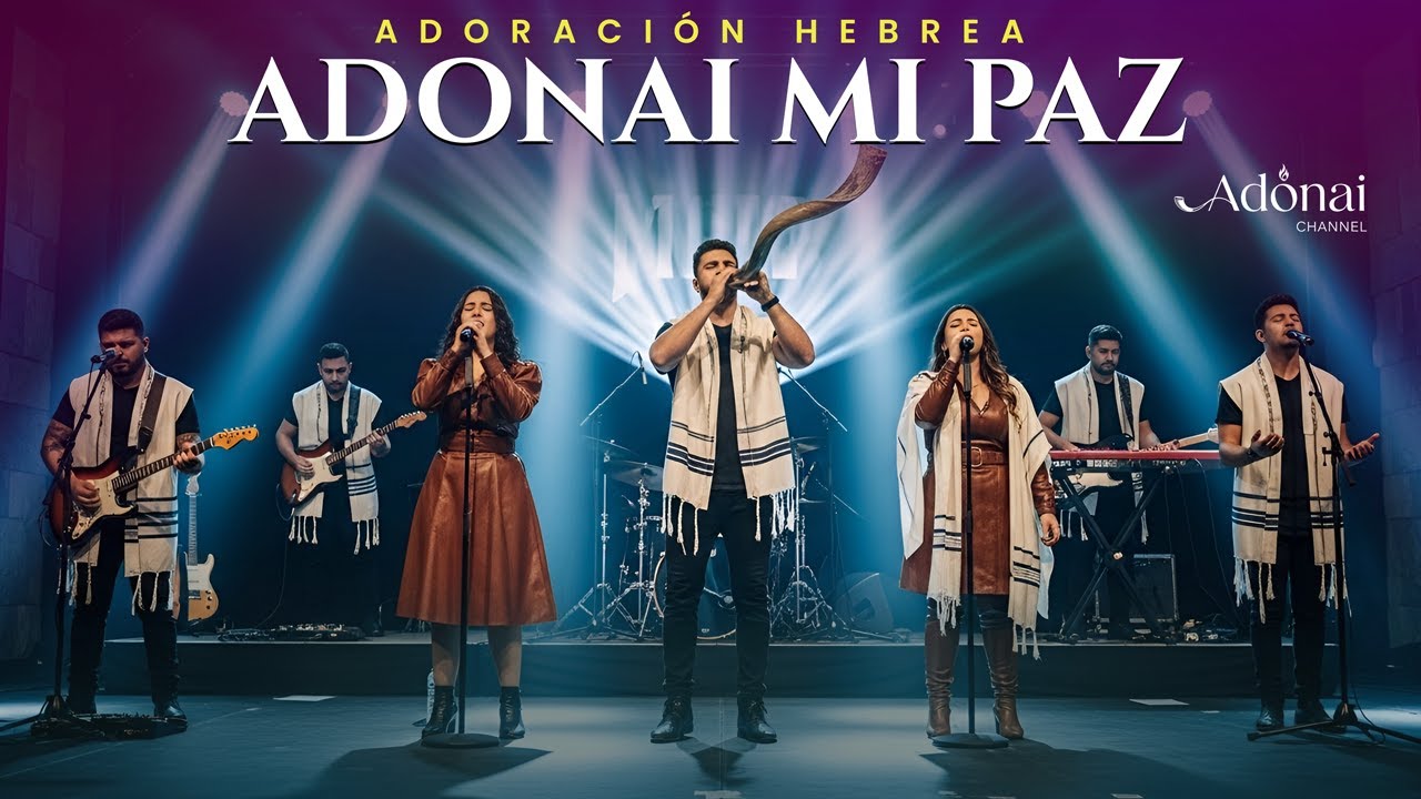 ADORACIÓN HEBREA Mesiánica – Paz y Presencia de Adonai en Cada Canción
