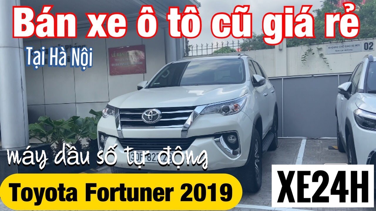 Bán xe ô tô cũ Toyota Fortuner 2019 máy dầu số tự 1 cầu động giá rẻ tại ...