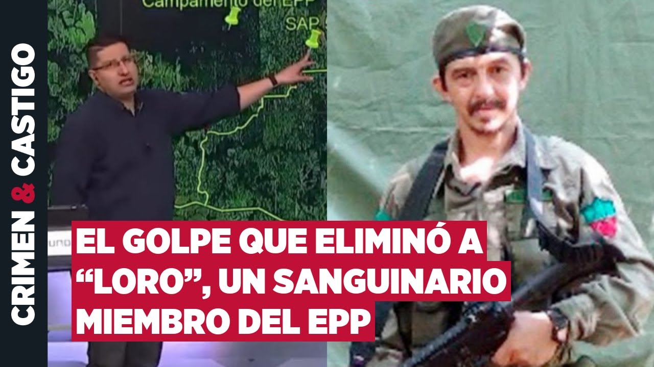 Cobrarius: así fue la incursión que logró desmantelar un importante campamento del EPP