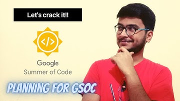 What is GSoC? How to prepare? What are the benefits of participating?