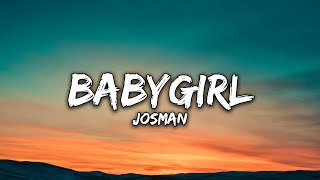 Josman - BabyGirl (Paroles)