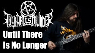 THY ART IS MURDER - Until There Is No Longer (GUITAR / INSTRUMENTAL COVER + TABS)