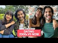 FilterCopy | Dating In 2000s VS Now | Ft. Kritika Bharadwaj and Kunal Thakur