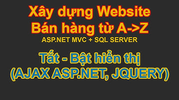Tắt bật hiển thị bản ghi dung ASP.NET MVC với AJAX | ASP.NET MVC