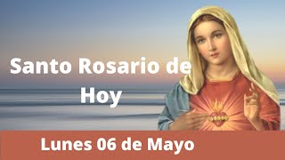 Santo Rosario de Hoy Lunes 06 de Mayo, con letanías