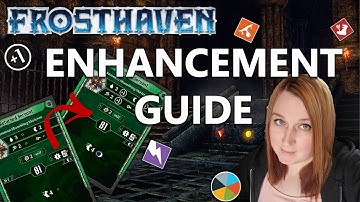 FROSTHAVEN - Enhancement Guide (Changes, Strategies and Cards)